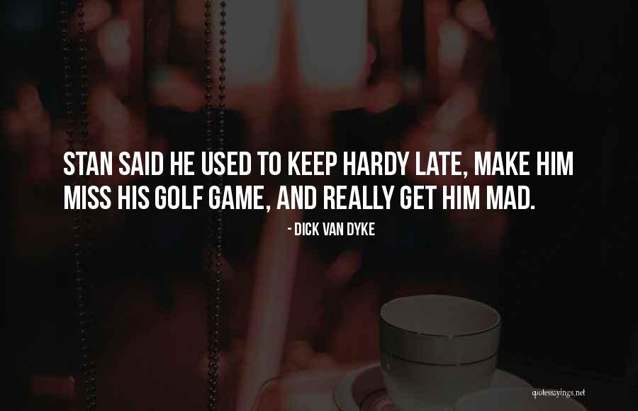Taeymans Malle Quotes By Dick Van Dyke Taeymans Malle Quotes By Dick Van Dyke