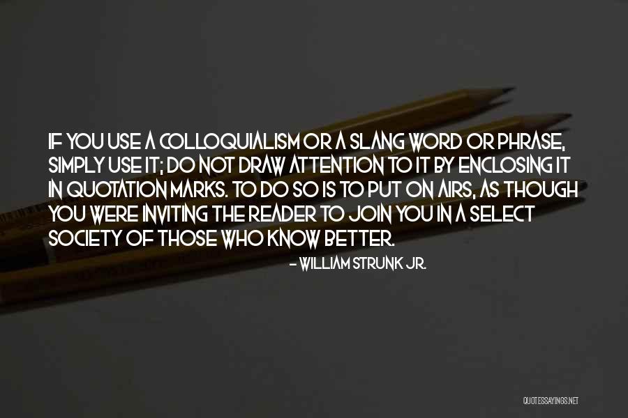 Taeymans Malle Quotes By William Strunk Jr. Taeymans Malle Quotes By William Strunk Jr.