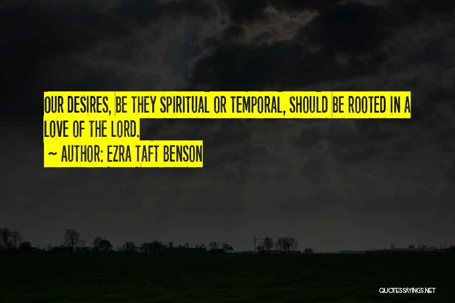 Taft Quotes By Ezra Taft Benson