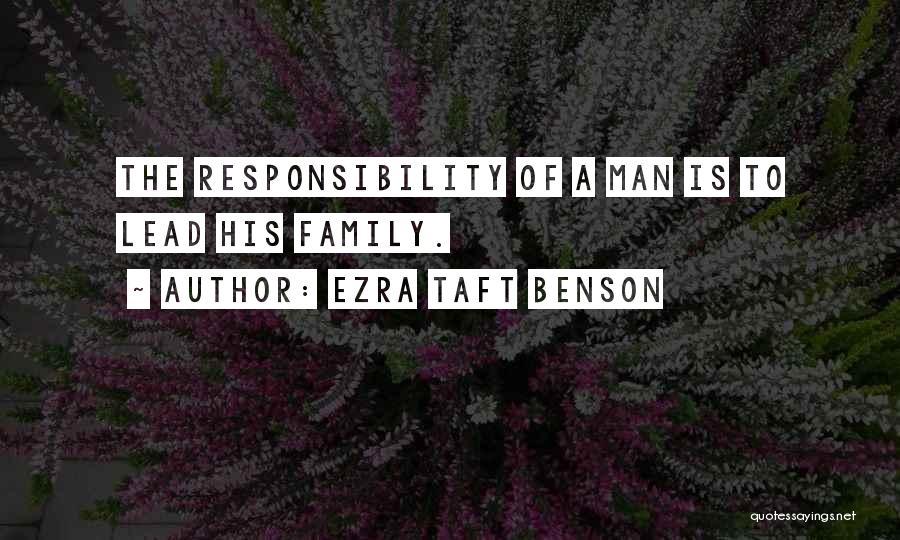 Taft Quotes By Ezra Taft Benson