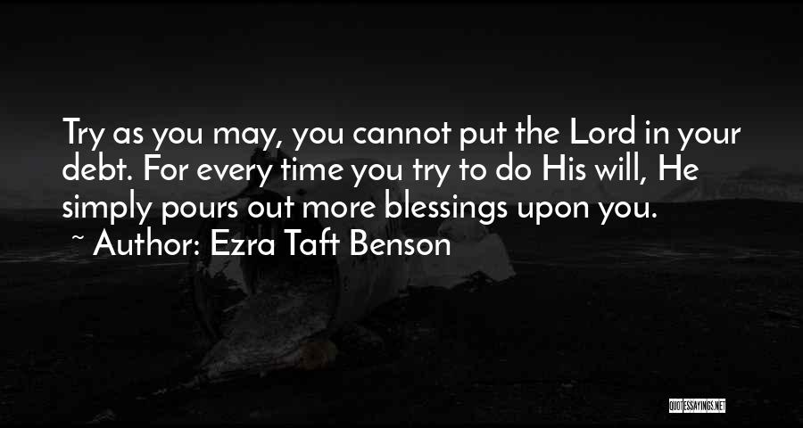 Taft Quotes By Ezra Taft Benson