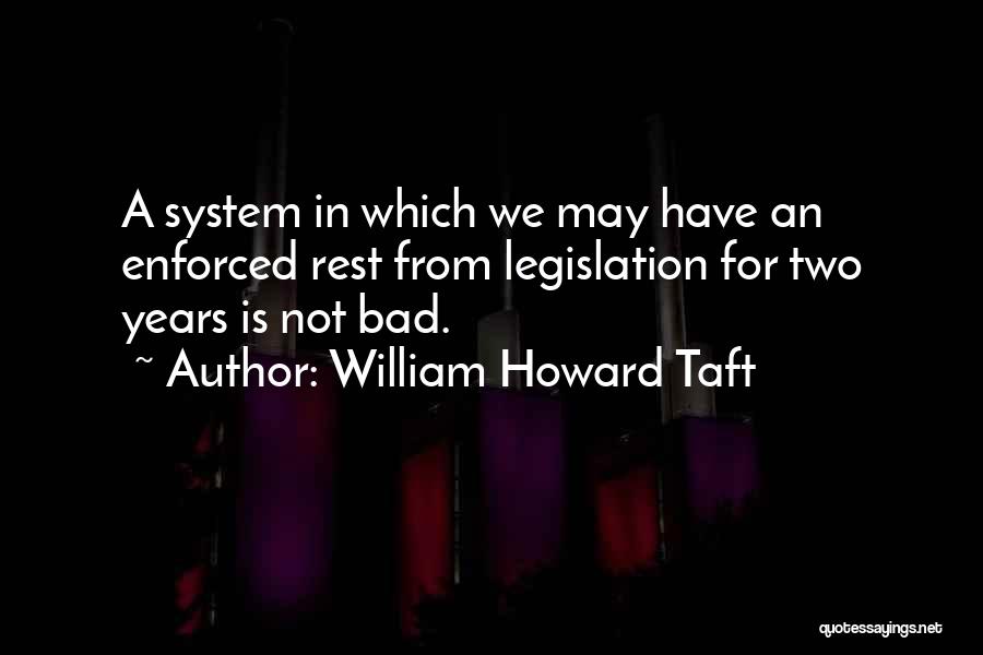 Taft Quotes By William Howard Taft