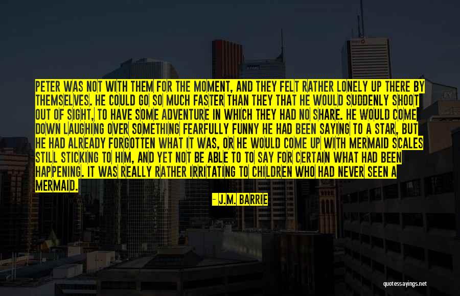 Taftazani Quotes By J.M. Barrie Taftazani Quotes By J.M. Barrie