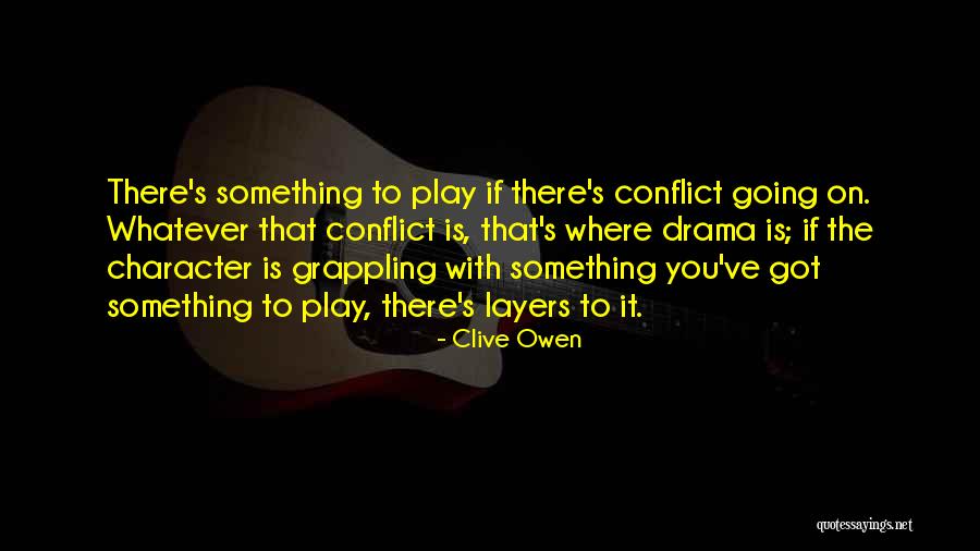 Taftsville Quotes By Clive Owen Taftsville Quotes By Clive Owen