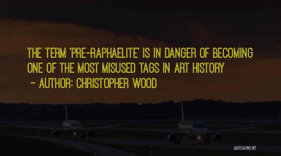 Tag Quotes By Christopher Wood