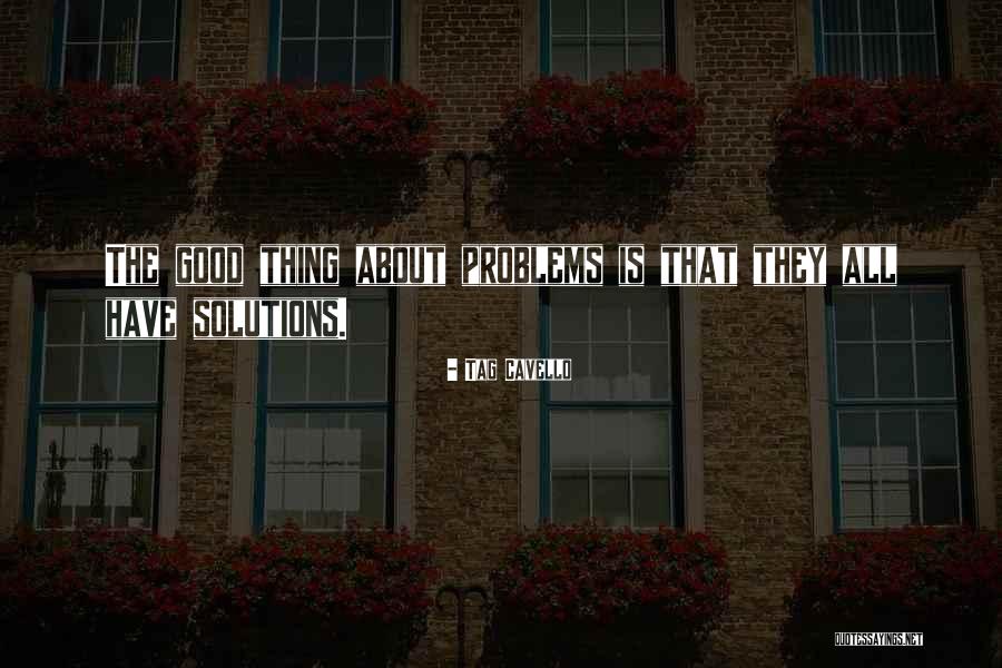 Tag Quotes By Tag Cavello