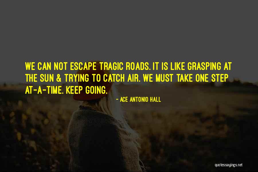 Tagami Hawaii Quotes By Ace Antonio Hall Tagami Hawaii Quotes By Ace Antonio Hall
