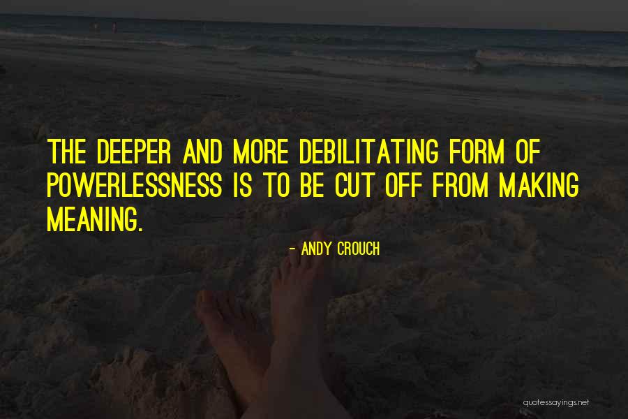 Tagapagmana Quotes By Andy Crouch Tagapagmana Quotes By Andy Crouch