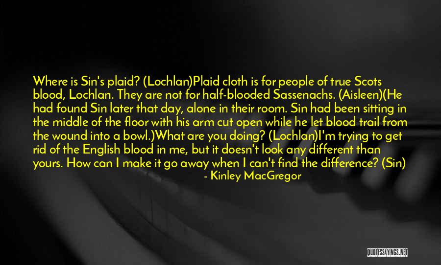 Tagasikooli Quotes By Kinley MacGregor Tagasikooli Quotes By Kinley MacGregor