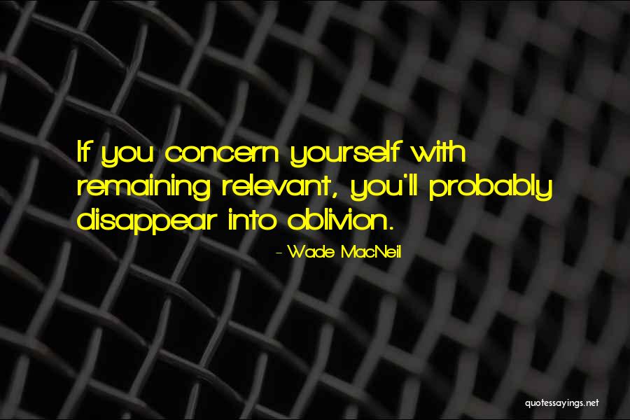 Tagboardeffects Quotes By Wade MacNeil Tagboardeffects Quotes By Wade MacNeil