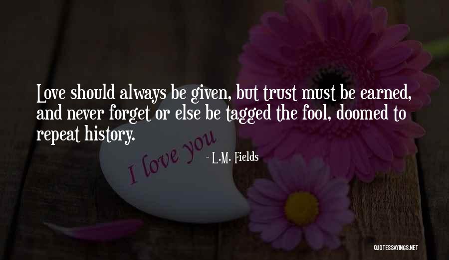 Tagged Quotes By L.M. Fields Tagged Quotes By L.M. Fields