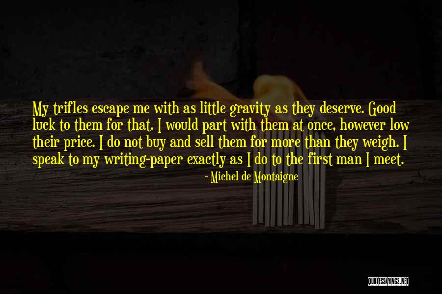 Tagged Show Quotes By Michel De Montaigne Tagged Show Quotes By Michel De Montaigne