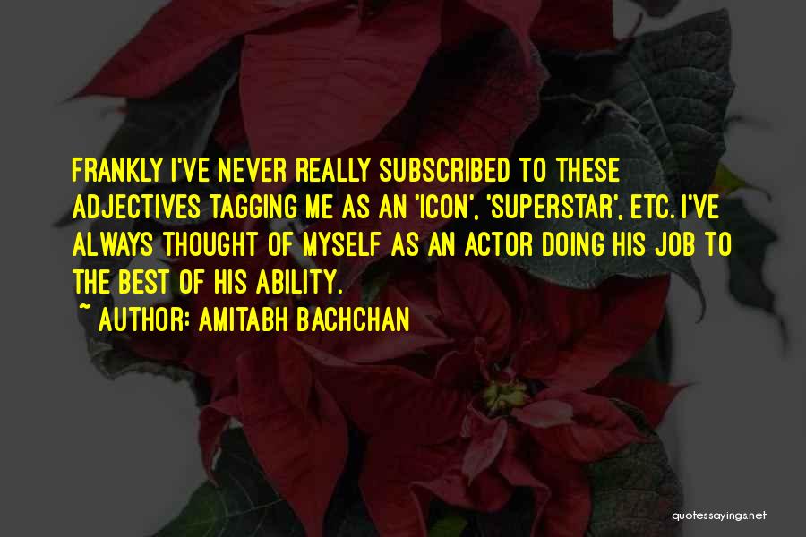 Tagging Quotes By Amitabh Bachchan