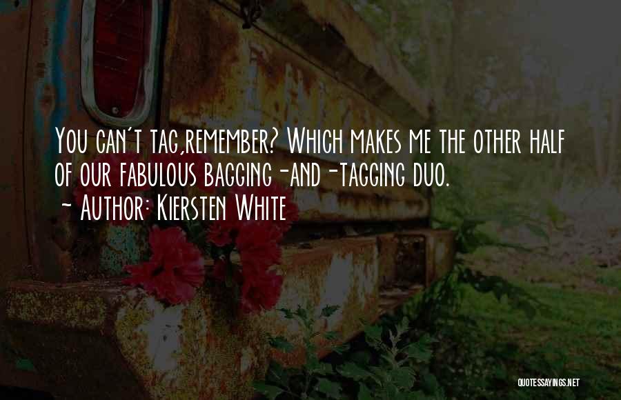 Tagging Quotes By Kiersten White