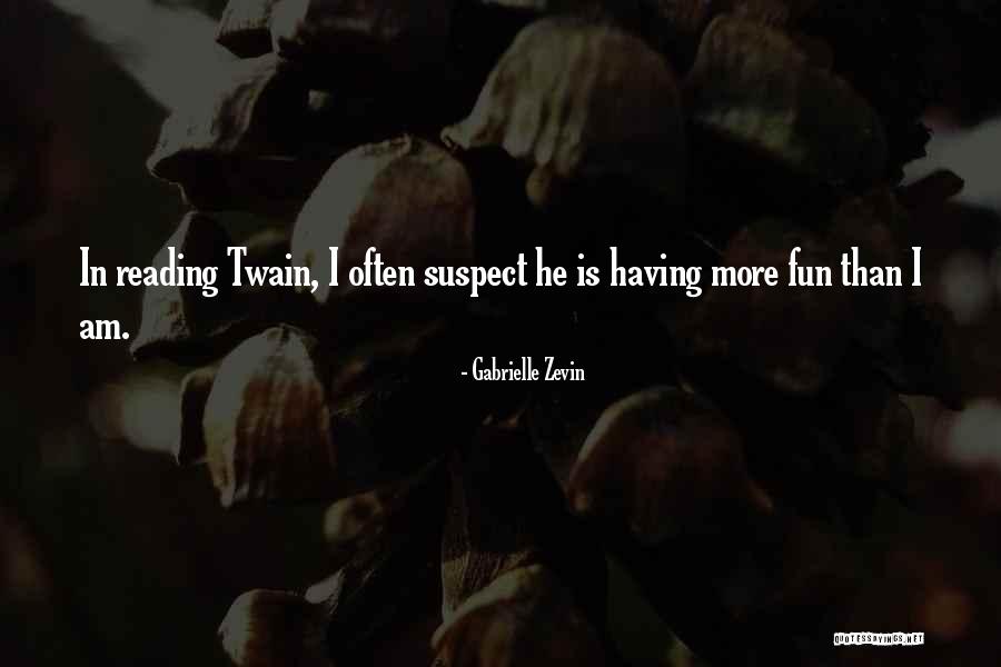 Taghadosi And Associates Quotes By Gabrielle Zevin Taghadosi And Associates Quotes By Gabrielle Zevin