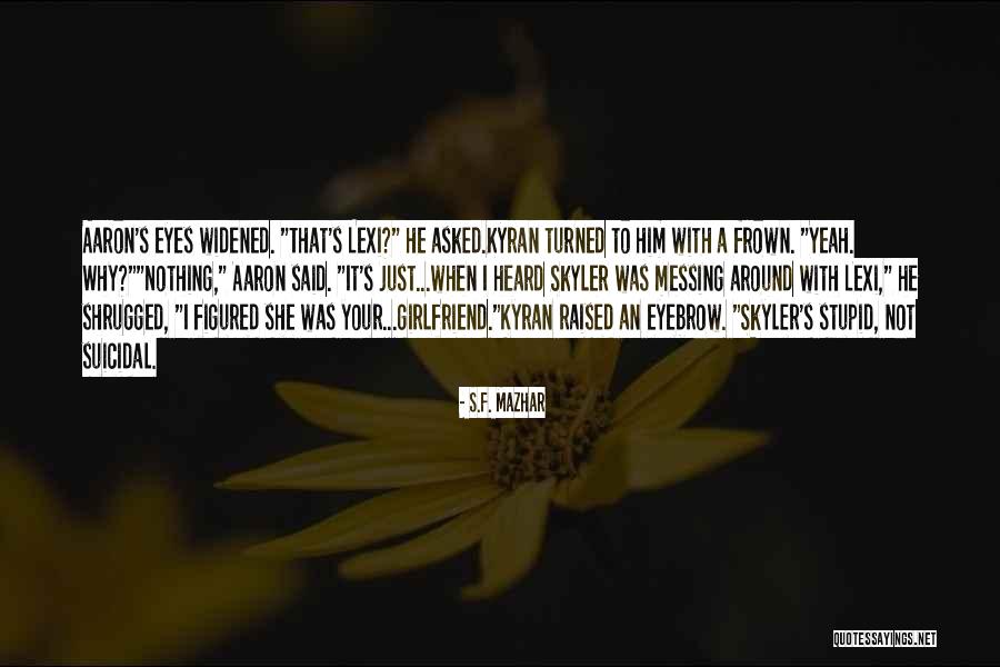 Taghviate Quotes By S.F. Mazhar Taghviate Quotes By S.F. Mazhar