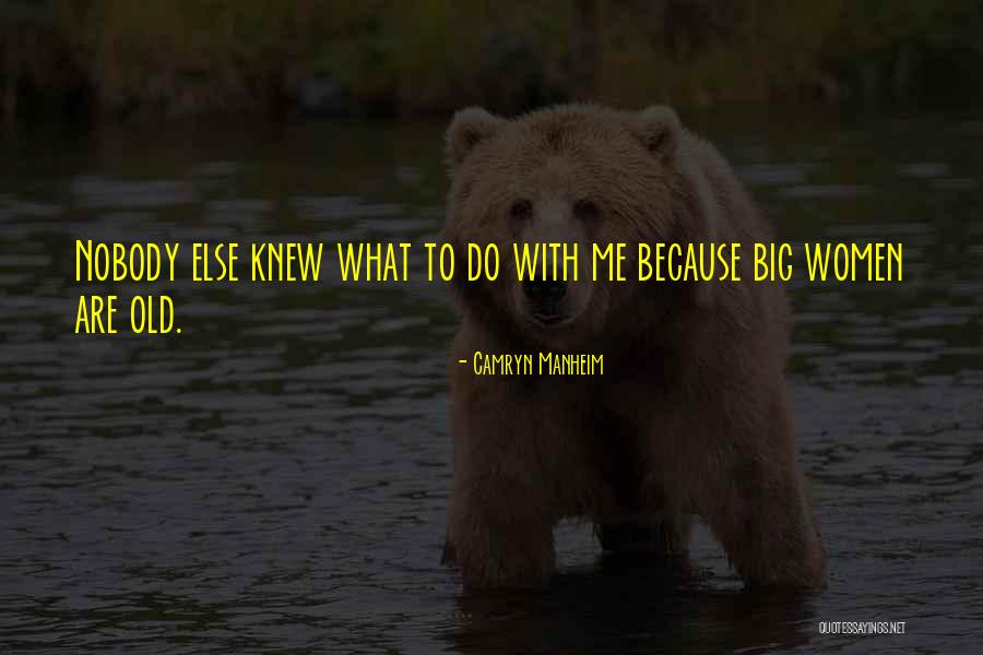 Taglieri Quotes By Camryn Manheim Taglieri Quotes By Camryn Manheim