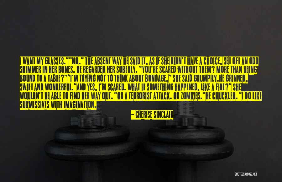 Tagomi Systems Quotes By Cherise Sinclair Tagomi Systems Quotes By Cherise Sinclair
