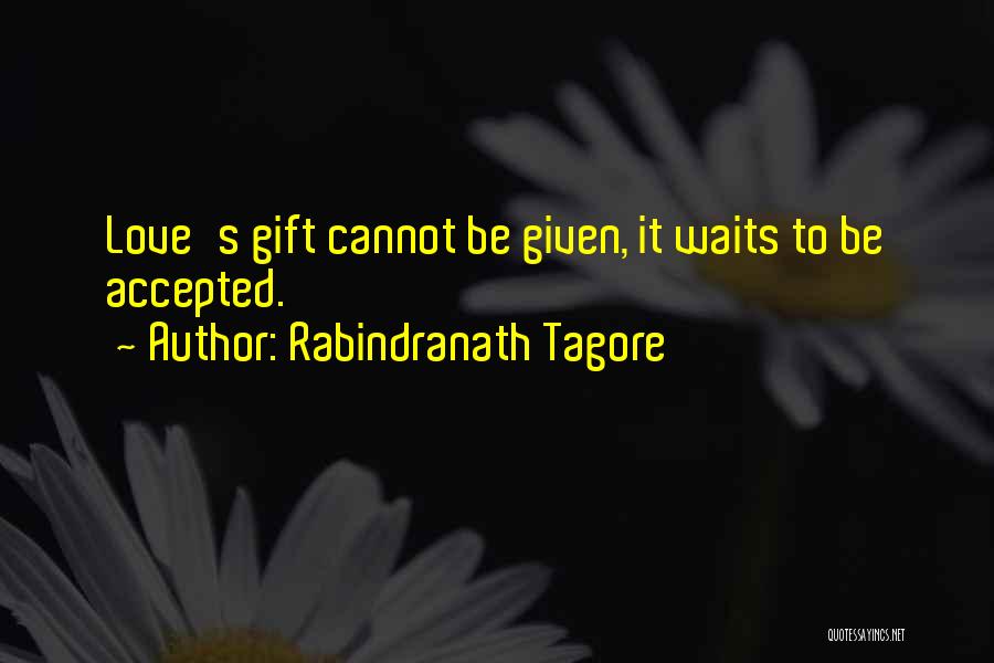 Tagore's Quotes By Rabindranath Tagore