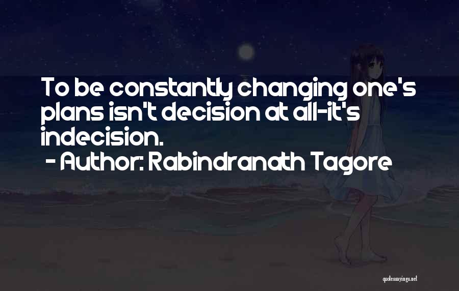 Tagore's Quotes By Rabindranath Tagore