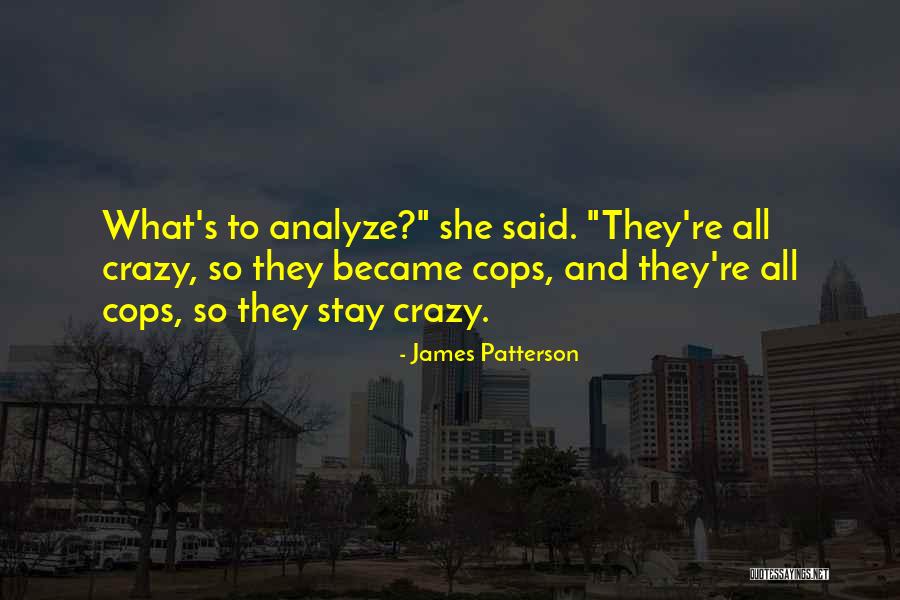 Tagos Hanggang Buto Quotes By James Patterson Tagos Hanggang Buto Quotes By James Patterson