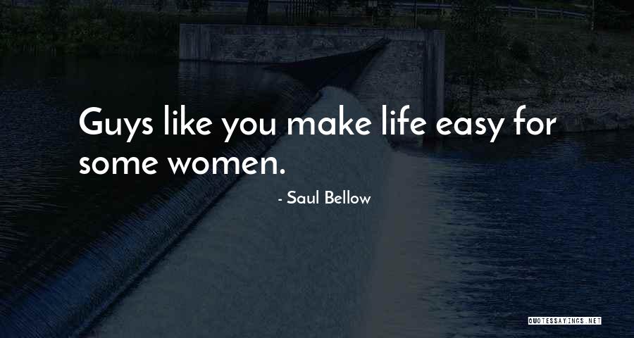 Tagos Sa Puso Ng Quotes By Saul Bellow Tagos Sa Puso Ng Quotes By Saul Bellow