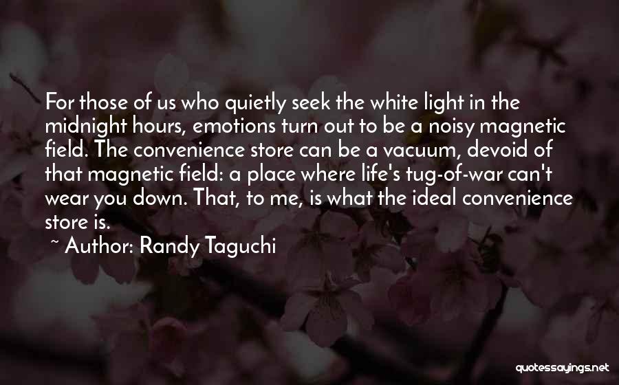 Taguchi Quotes By Randy Taguchi