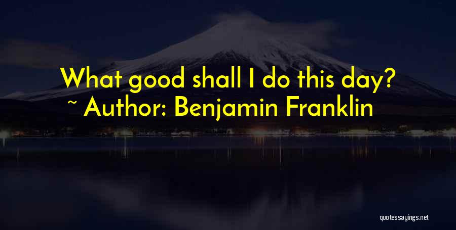 Taha Hussein The Days Quotes By Benjamin Franklin