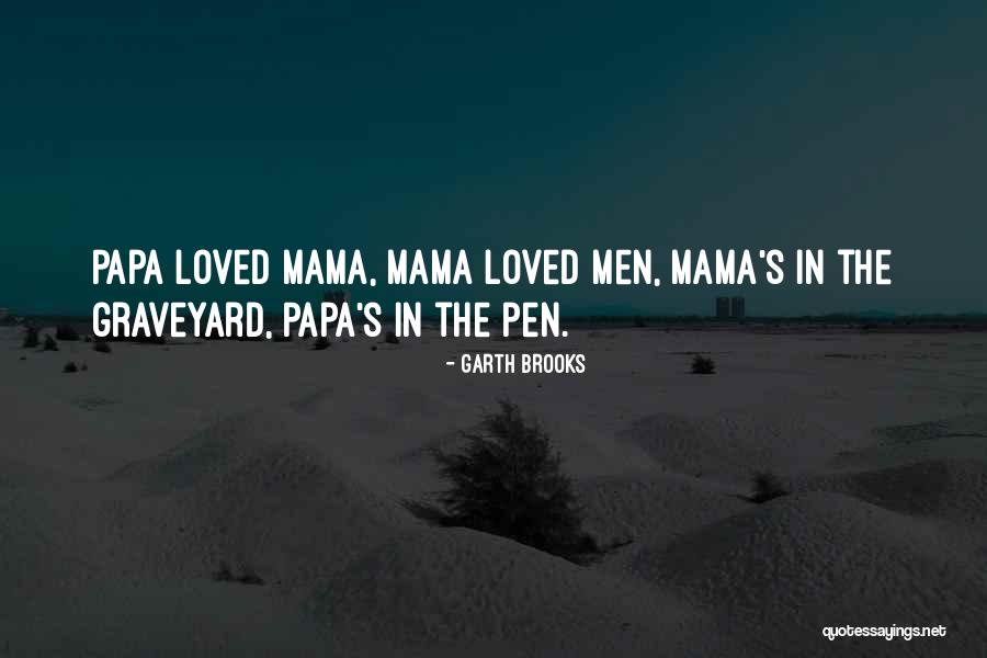 Tahap Sosialisasi Quotes By Garth Brooks Tahap Sosialisasi Quotes By Garth Brooks