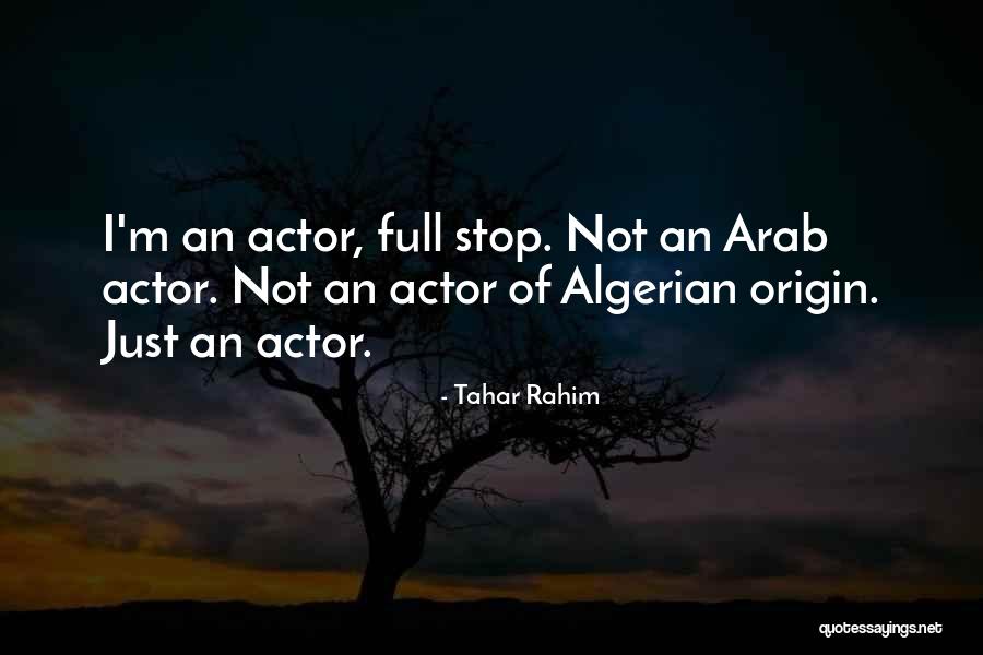 Tahar Rahim Quotes 146652