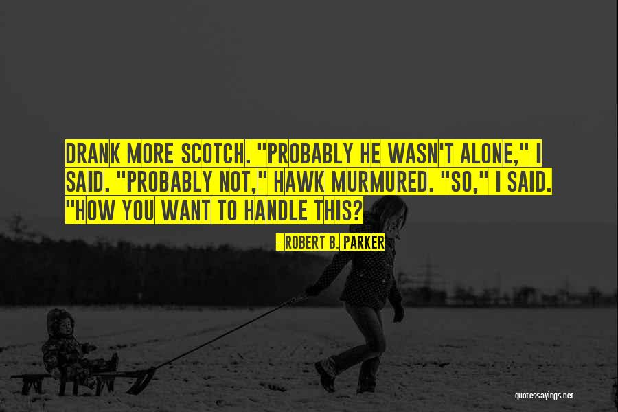 Tahara Quotes By Robert B. Parker Tahara Quotes By Robert B. Parker