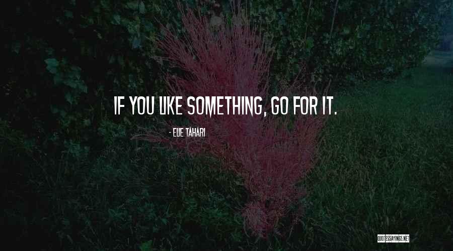 Tahari Quotes By Elie Tahari Tahari Quotes By Elie Tahari