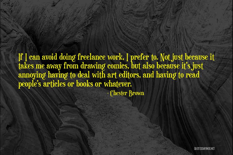 Tahatejarat Quotes By Chester Brown Tahatejarat Quotes By Chester Brown