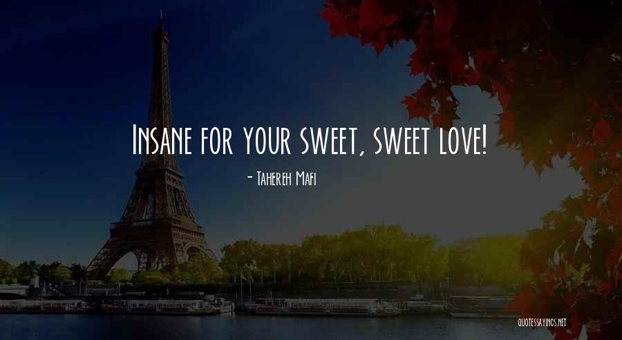 Tahereh Mafi Love Quotes By Tahereh Mafi