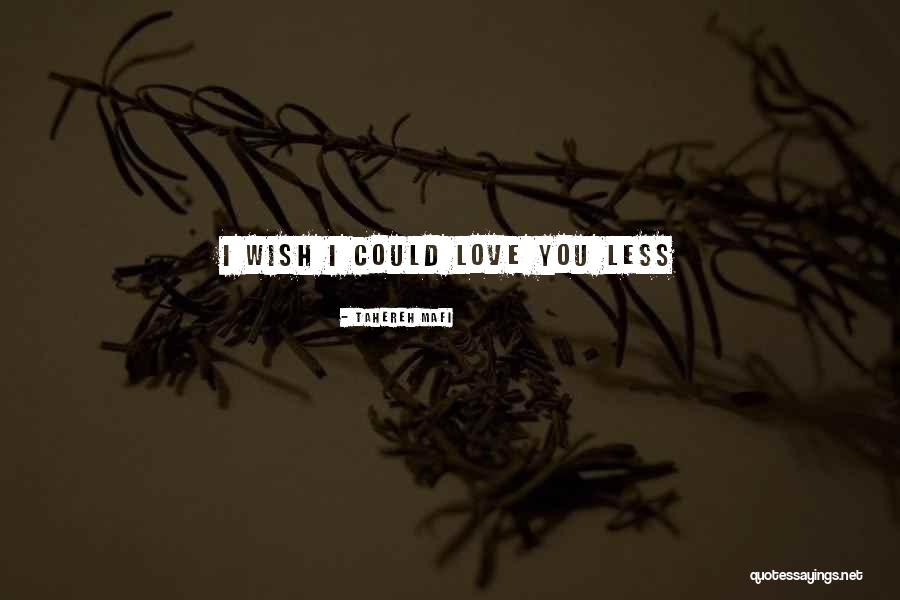 Tahereh Mafi Love Quotes By Tahereh Mafi