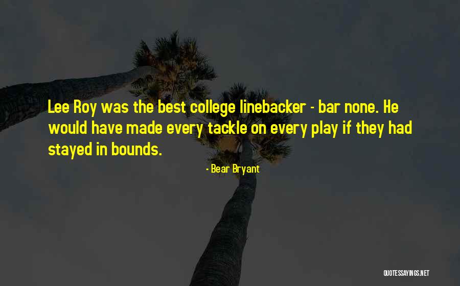 Tahina Oklahoma Quotes By Bear Bryant Tahina Oklahoma Quotes By Bear Bryant