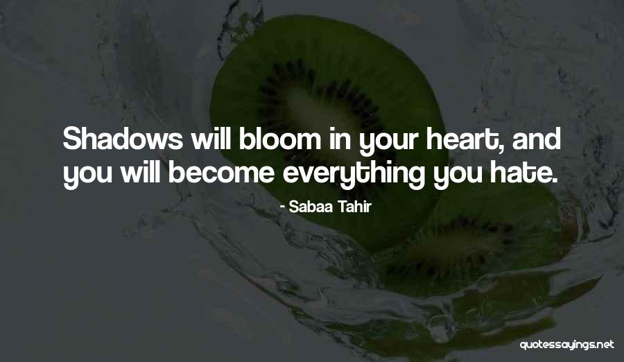 Tahir Quotes By Sabaa Tahir Tahir Quotes By Sabaa Tahir