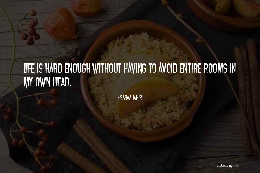 Tahir Quotes By Sabaa Tahir Tahir Quotes By Sabaa Tahir