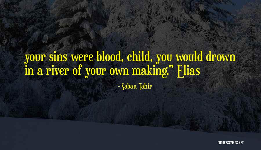 Tahir Quotes By Sabaa Tahir Tahir Quotes By Sabaa Tahir