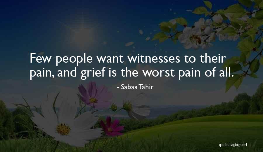 Tahir Quotes By Sabaa Tahir Tahir Quotes By Sabaa Tahir