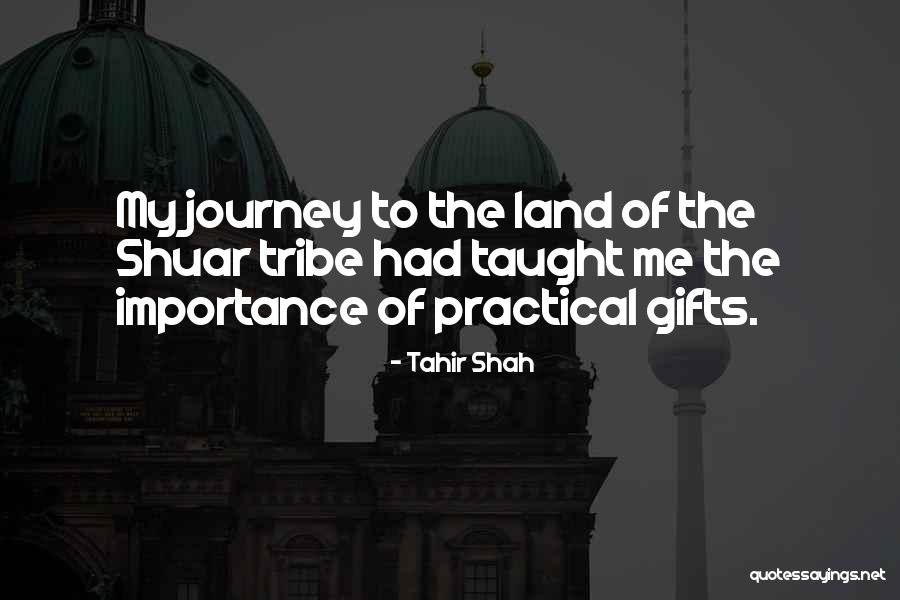 Tahir Quotes By Tahir Shah Tahir Quotes By Tahir Shah