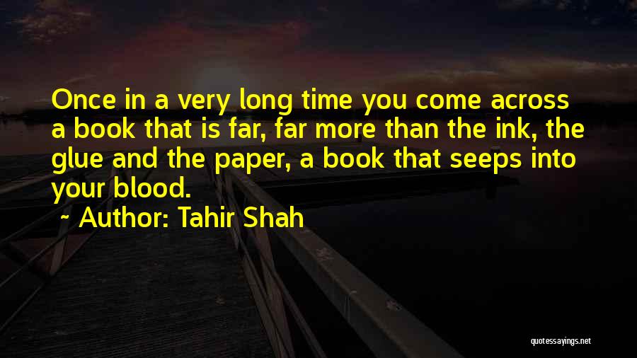 Tahir Shah Quotes 1417803