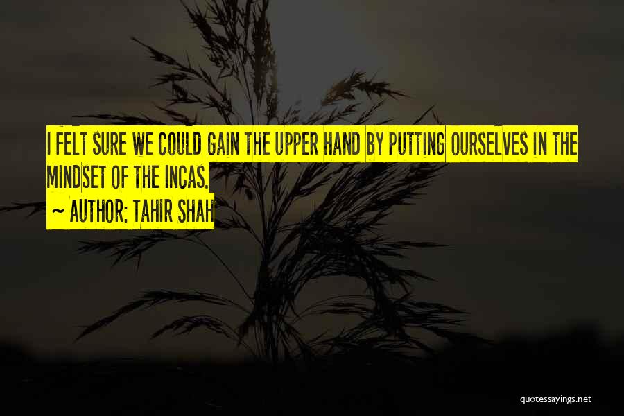 Tahir Shah Quotes 1618925