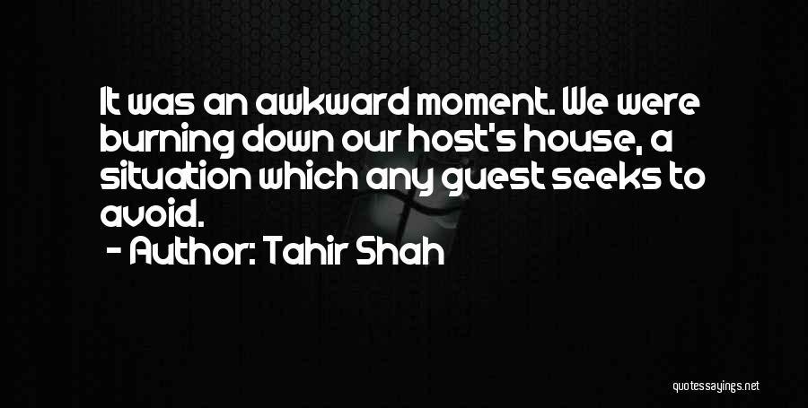 Tahir Shah Quotes 1930486