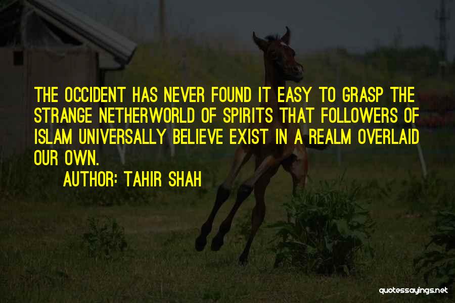 Tahir Shah Quotes 1948039
