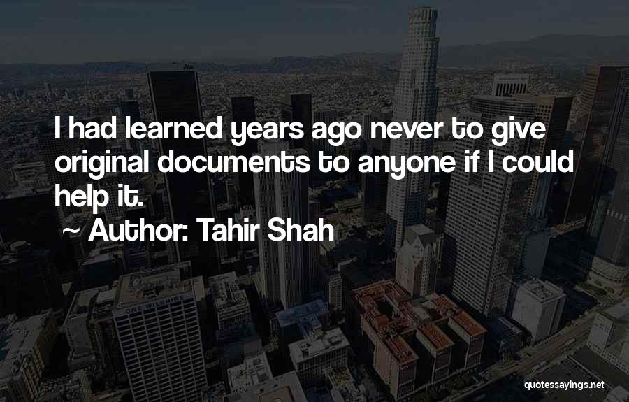 Tahir Shah Quotes 2183432