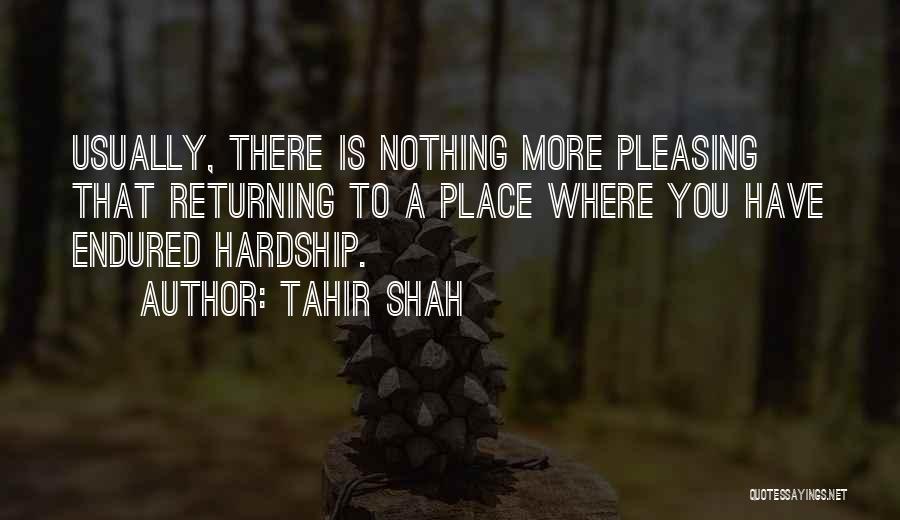 Tahir Shah Quotes 932218