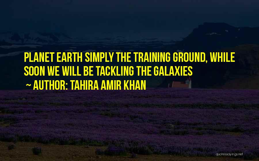 Tahira Amir Khan Quotes 1289916