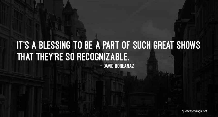 Tahirou Sarr Quotes By David Boreanaz Tahirou Sarr Quotes By David Boreanaz