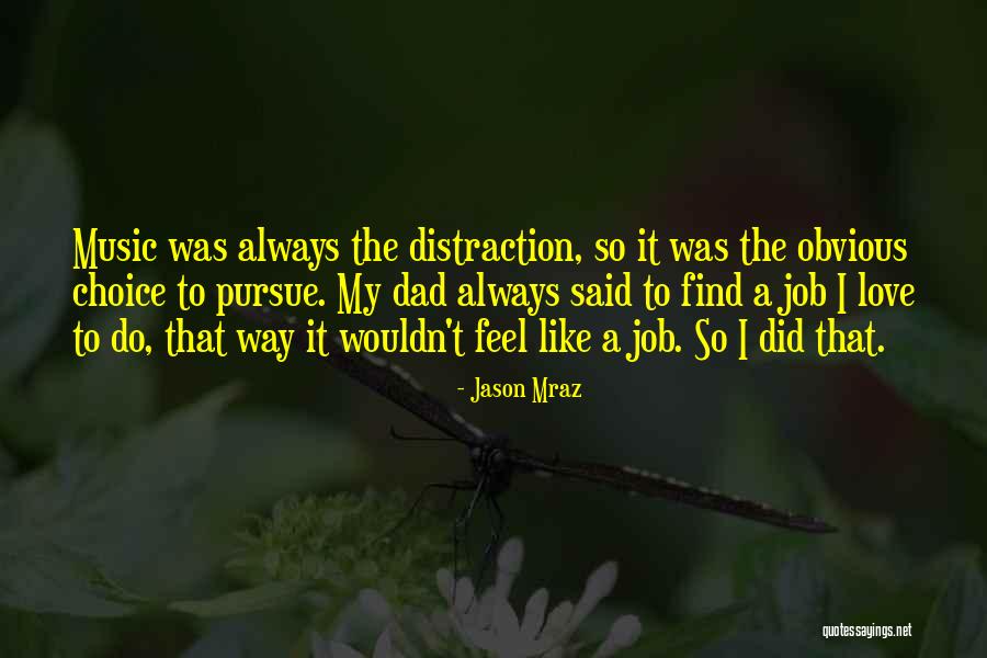 Tahirou Sarr Quotes By Jason Mraz Tahirou Sarr Quotes By Jason Mraz